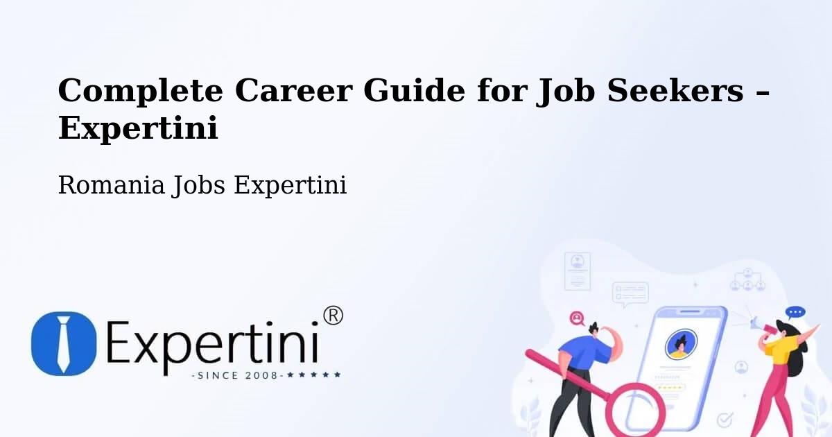 Career Guide for Job Seekers – Comişani - Comişani, Romania Jobs Expertini