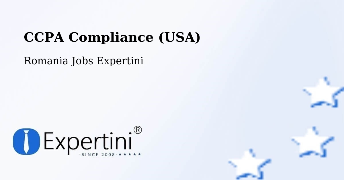 CCPA Privacy Rights & Compliance Notice – Comişani - Romania Jobs Expertini
