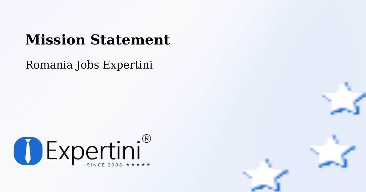 Corporate Mission – Comişani - Romania Jobs Expertini