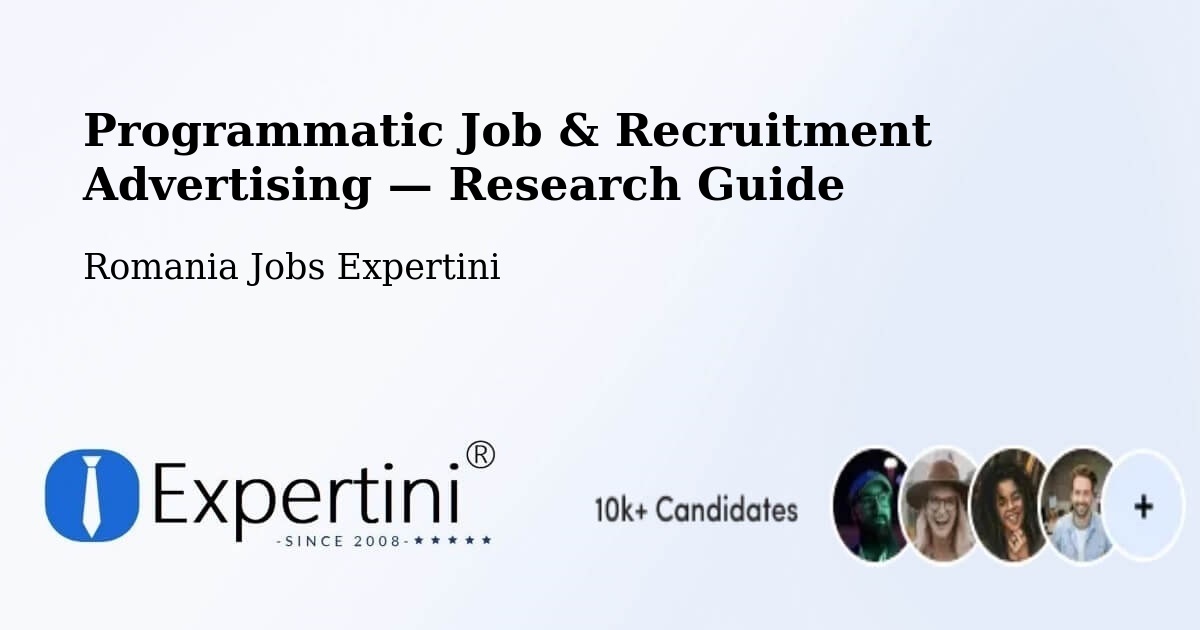 Programmatic Job & Recruitment Advertising — Research Guide – Comişani