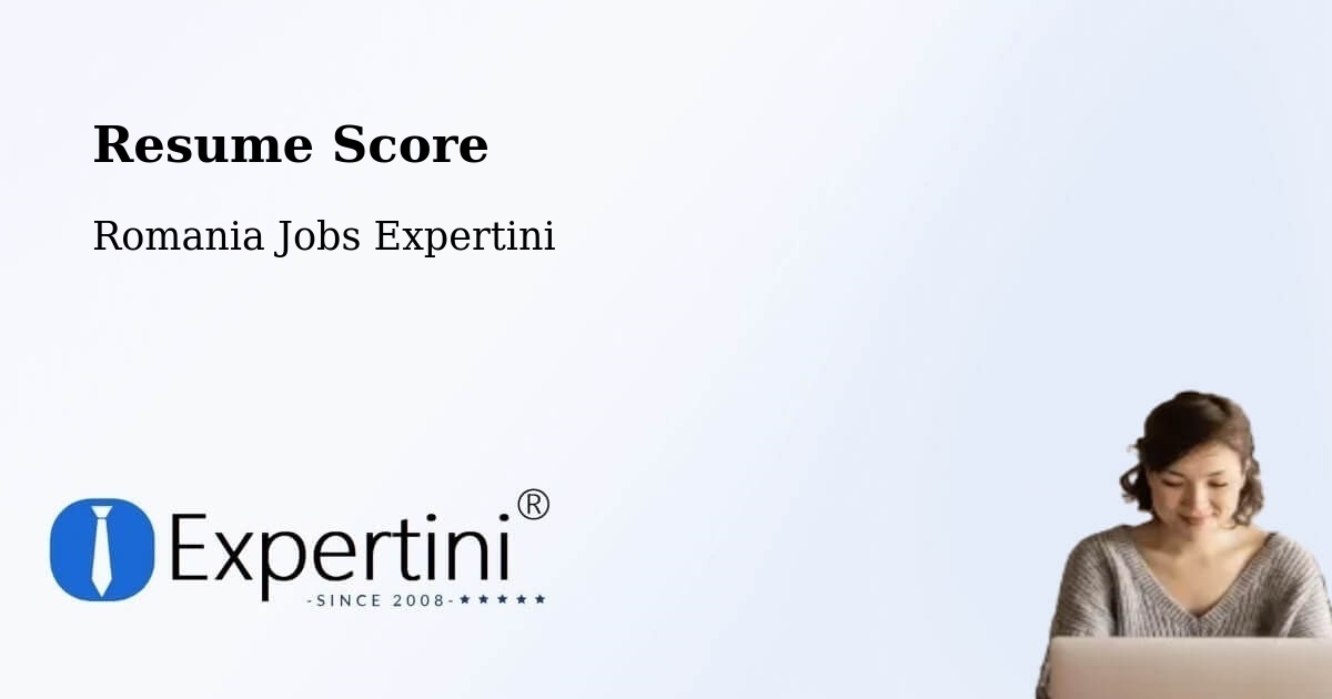 Resume Score & Job Description Match Tool – Comişani - Romania Jobs Expertini