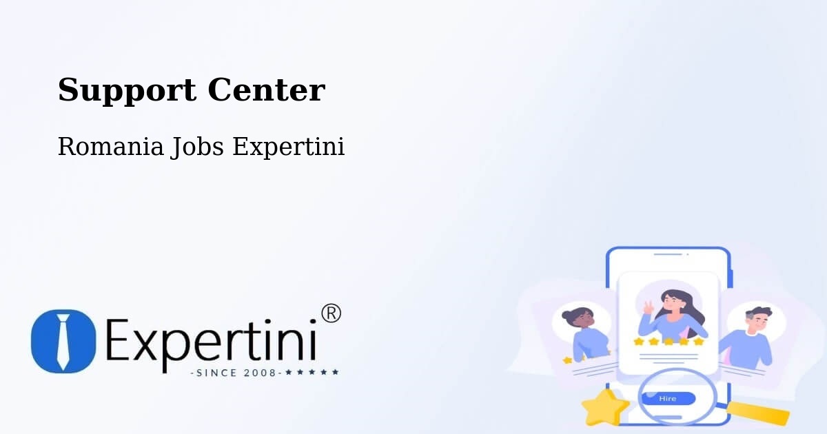 Support Services – Comişani - Romania Jobs Expertini