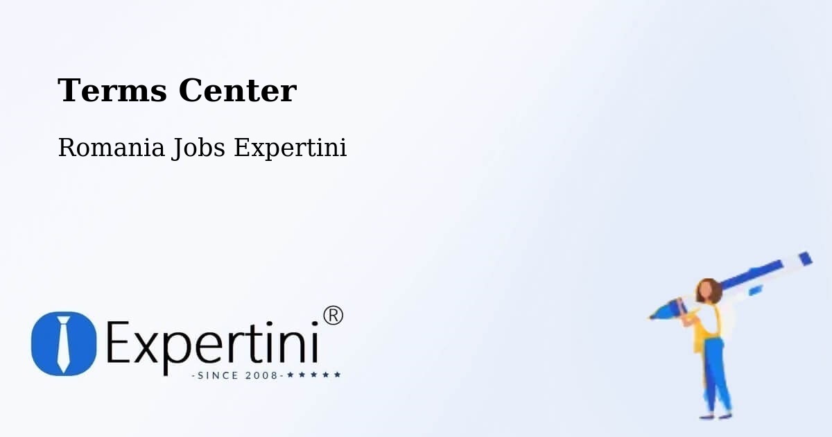 Terms of Service – Comişani - Romania Jobs Expertini