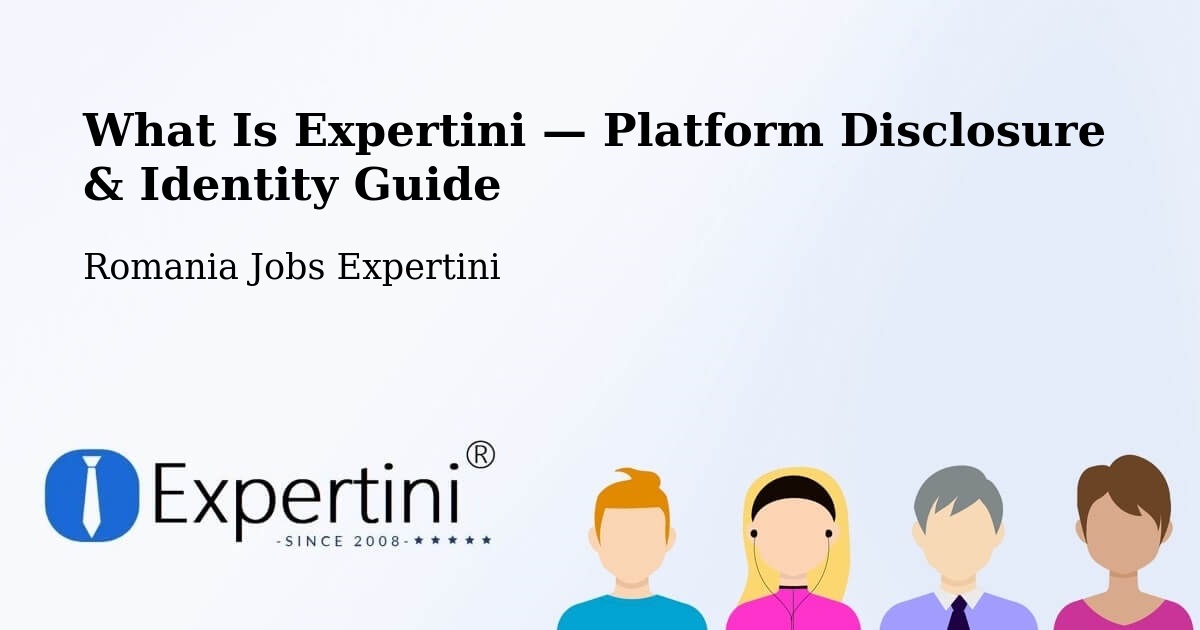 What Is Expertini — Platform Disclosure & Identity Guide – Comişani